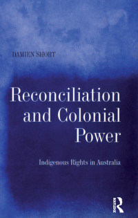 Imagen de portada: Reconciliation and Colonial Power 1st edition 9780367603502