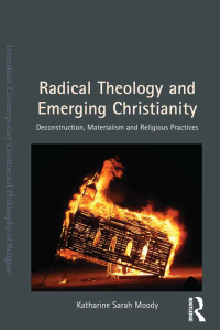 Omslagafbeelding: Radical Theology and Emerging Christianity 1st edition 9781138053243