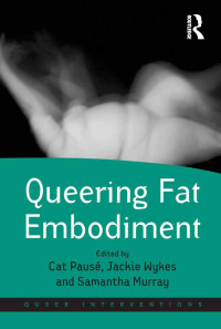 Cover image: Queering Fat Embodiment 1st edition 9780367600778