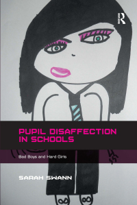 Cover image: Pupil Disaffection in Schools 1st edition 9781409442042