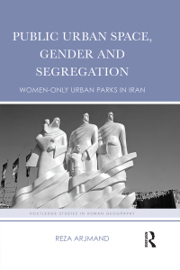 Omslagafbeelding: Public Urban Space, Gender and Segregation 1st edition 9781138601116