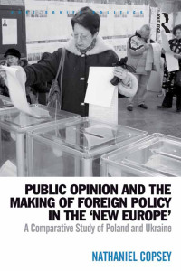 Titelbild: Public Opinion and the Making of Foreign Policy in the 'New Europe' 1st edition 9780754678984