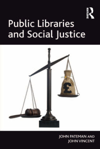 صورة الغلاف: Public Libraries and Social Justice 1st edition 9780754677147