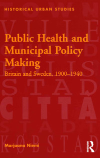 Imagen de portada: Public Health and Municipal Policy Making 1st edition 9781138270985