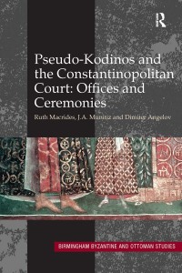 Imagen de portada: Pseudo-Kodinos and the Constantinopolitan Court: Offices and Ceremonies 1st edition 9780367601195