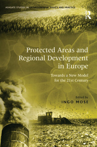 Cover image: Protected Areas and Regional Development in Europe 1st edition 9781138262621