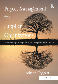 Cover image: Project Management for Supplier Organizations 1st edition 9781472411099