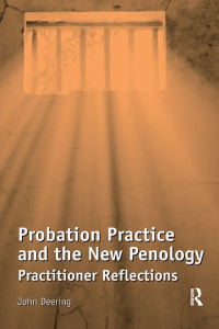 صورة الغلاف: Probation Practice and the New Penology 1st edition 9781409401407