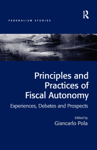 Imagen de portada: Principles and Practices of Fiscal Autonomy 1st edition 9781138576513