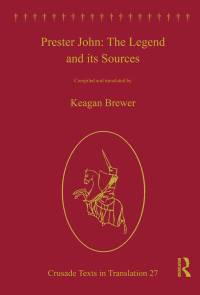 表紙画像: Prester John: The Legend and its Sources 1st edition 9780367879044