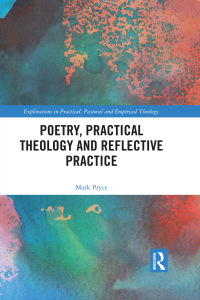 表紙画像: Poetry, Practical Theology and Reflective Practice 1st edition 9781472484253