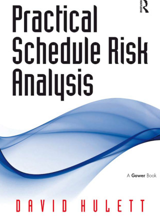 Cover image: Practical Schedule Risk Analysis 1st edition 9781032837963
