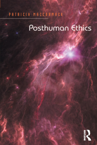 صورة الغلاف: Posthuman Ethics 1st edition 9781138053618