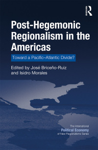 Immagine di copertina: Post-Hegemonic Regionalism in the Americas 1st edition 9781472477422