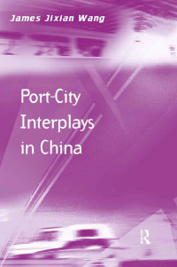 Cover image: Port-City Interplays in China 1st edition 9781472426895