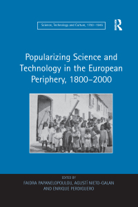 表紙画像: Popularizing Science and Technology in the European Periphery, 1800–2000 1st edition 9780754662693