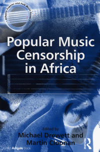 表紙画像: Popular Music Censorship in Africa 1st edition 9781138257252