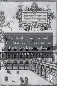 Cover image: Political Economy and the States of Literature in Early Modern England 1st edition 9780754667568