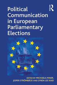Imagen de portada: Political Communication in European Parliamentary Elections 1st edition 9781138273405