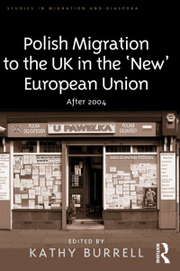 Cover image: Polish Migration to the UK in the 'New' European Union 1st edition 9780754673873
