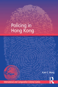 Imagen de portada: Policing in Hong Kong 1st edition 9781138278769
