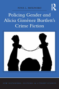 Cover image: Policing Gender and Alicia Giménez Bartlett's Crime Fiction 1st edition 9781472457035
