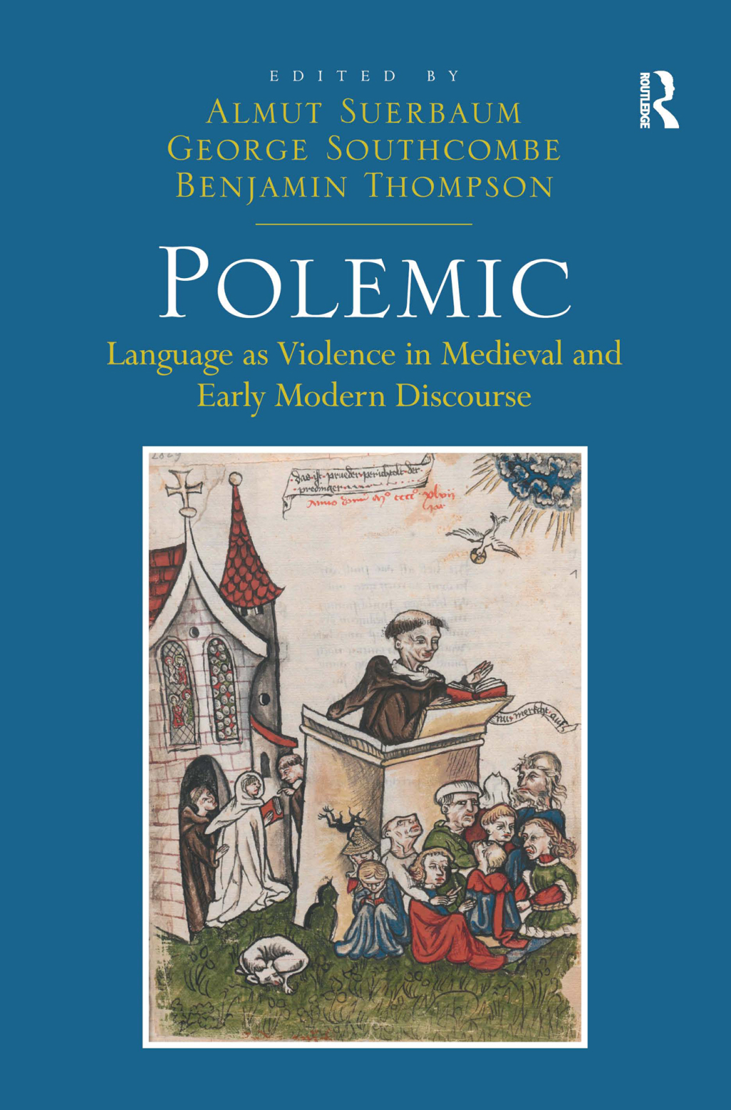 Polemic Language as Violence in Medieval and Early Modern Discourse 1st Edition
