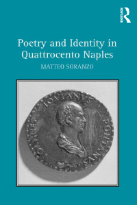 Cover image: Poetry and Identity in Quattrocento Naples 1st edition 9781472413550