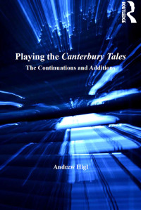صورة الغلاف: Playing the Canterbury Tales 1st edition 9781409427285