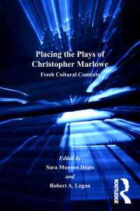 Immagine di copertina: Placing the Plays of Christopher Marlowe 1st edition 9780754662044