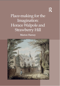 Cover image: Place-making for the Imagination: Horace Walpole and Strawberry Hill 1st edition 9781409470045