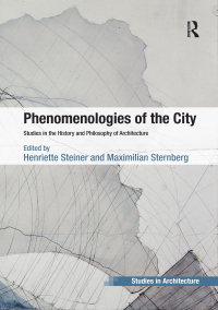 Cover image: Phenomenologies of the City 1st edition 9781409454793
