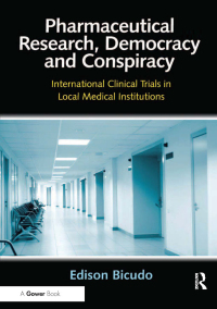 Imagen de portada: Pharmaceutical Research, Democracy and Conspiracy 1st edition 9781472423573