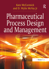 Cover image: Pharmaceutical Process Design and Management 1st edition 9781409427117