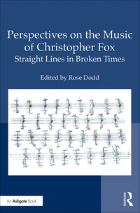 Cover image: Perspectives on the Music of Christopher Fox 1st edition 9780367027094