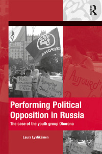 Omslagafbeelding: Performing Political Opposition in Russia 1st edition 9781472446350