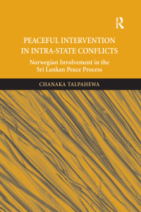 表紙画像: Peaceful Intervention in Intra-State Conflicts 1st edition 9781138360921