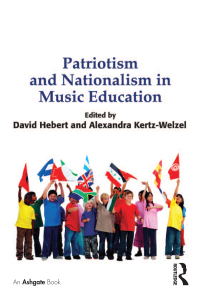 Cover image: Patriotism and Nationalism in Music Education 1st edition 9781409430803