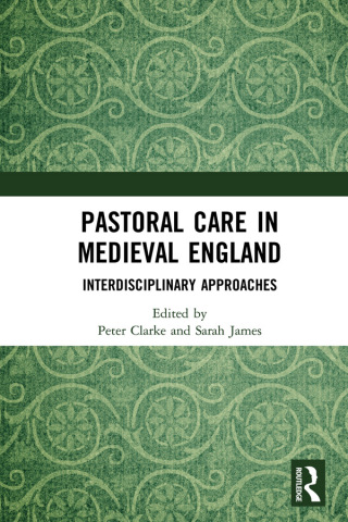Cover image: Pastoral Care in Medieval England 1st edition 9781032091150
