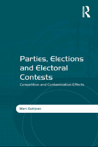 Imagen de portada: Parties, Elections and Electoral Contests 1st edition 9781472439086