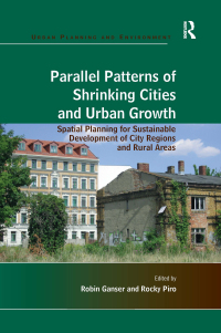 صورة الغلاف: Parallel Patterns of Shrinking Cities and Urban Growth 1st edition 9781138268661