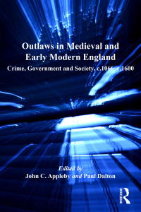 Omslagafbeelding: Outlaws in Medieval and Early Modern England 1st edition 9780754658931