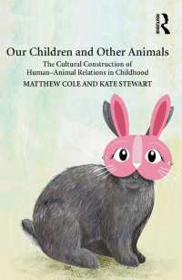 Cover image: Our Children and Other Animals 1st edition 9781138215719