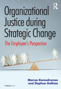 صورة الغلاف: Organizational Justice during Strategic Change 1st edition 9781472453280