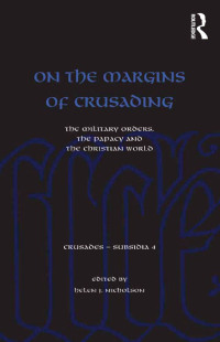 Omslagafbeelding: On the Margins of Crusading 1st edition 9781409432173
