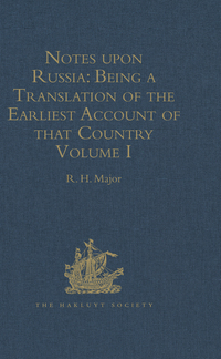 Imagen de portada: Notes upon Russia: Being a Translation of the earliest Account of that Country, entitled Rerum Muscoviticarum commentarii, by the Baron Sigismund von Herberstein 1st edition 9781409412762