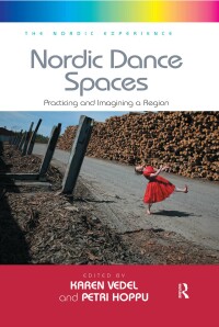 Omslagafbeelding: Nordic Dance Spaces 1st edition 9781409470014