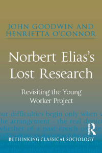 Cover image: Norbert Elias's Lost Research 1st edition 9781409404668