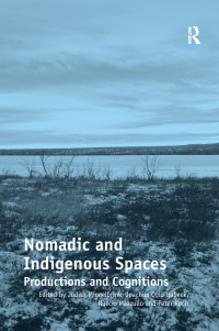 Cover image: Nomadic and Indigenous Spaces 1st edition 9781138267213