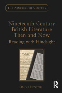 Imagen de portada: Nineteenth-Century British Literature Then and Now 1st edition 9781138248731